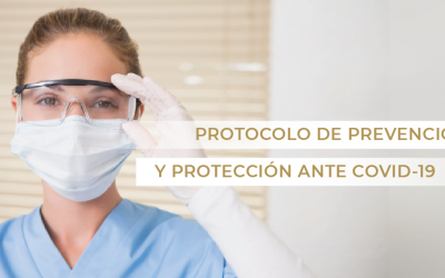 COMUNICADO DE PROTOCOLO DE PREVENCIÓN Y PROTECCIÓN ANTE COVID-19